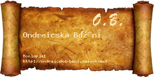 Ondreicska Béni névjegykártya
